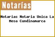 Notarias Notaria Unica La Mesa Cundinamarca
