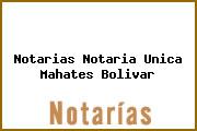 Notarias Notaria Unica Mahates Bolivar