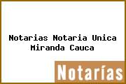 Notarias Notaria Unica Miranda Cauca