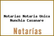 Notarias Notaria Unica Nunchia Casanare