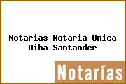 Notarias Notaria Unica Oiba Santander