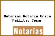 Notarias Notaria Unica Pailitas Cesar