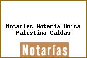 Notarias Notaria Unica Palestina Caldas