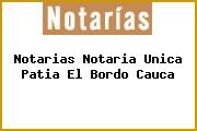 Notarias Notaria Unica Patia El Bordo Cauca