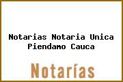 Notarias Notaria Unica Piendamo Cauca