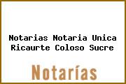 Notarias Notaria Unica Ricaurte Coloso Sucre