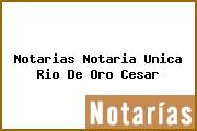 Notarias Notaria Unica Rio De Oro Cesar