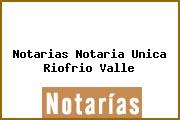 Notarias Notaria Unica Riofrio Valle