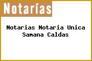 Notarias Notaria Unica Samana Caldas