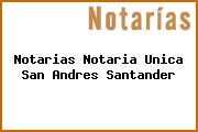 Notarias Notaria Unica San Andres Santander