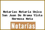 Notarias Notaria Unica San Juan De Arama Vista Hermosa Meta