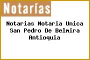 Notarias Notaria Unica San Pedro De Belmira Antioquia