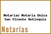 Notarias Notaria Unica San Vicente Antioquia
