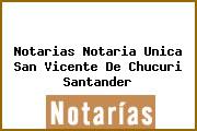 Notarias Notaria Unica San Vicente De Chucuri Santander