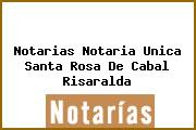 Notarias Notaria Unica Santa Rosa De Cabal Risaralda