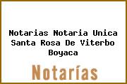 Ver notarias notaria unica santa rosa de viterbo boyaca Notarias Notaria Unica Santa Rosa De Viterbo Boyaca