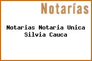 Notarias Notaria Unica Silvia Cauca