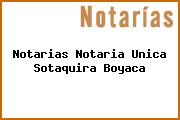 Notarias Notaria Unica Sotaquira Boyaca