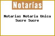 Notarias Notaria Unica Sucre Sucre