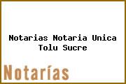 Notarias Notaria Unica Tolu Sucre