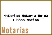 Notarias Notaria Unica Tumaco Narino