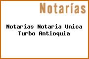 Notarias Notaria Unica Turbo Antioquia