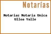 Notarias Notaria Unica Ulloa Valle