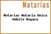 Notarias Notaria Unica Umbita Boyaca