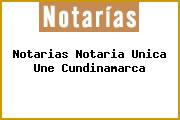 Notarias Notaria Unica Une Cundinamarca