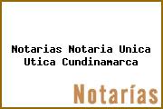 Notarias Notaria Unica Utica Cundinamarca