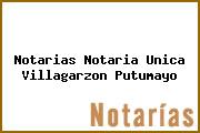 Notarias Notaria Unica Villagarzon Putumayo