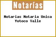 Notarias Notaria Unica Yotoco Valle