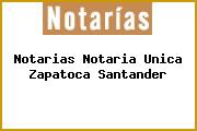 Notarias Notaria Unica Zapatoca Santander