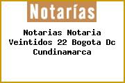 Notarias Notaria Veintidos 22 Bogota Dc Cundinamarca