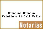 Notarias Notaria Veintiuno 21 Cali Valle