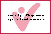 Ver nueva eps chapinero bogota cundinamarca <i>nueva Eps Chapinero Bogota Cundinamarca</i>