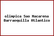 <i>olimpica Sao Macarena Barranquilla Atlantico</i>