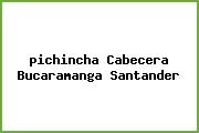 <i>pichincha Cabecera Bucaramanga Santander</i>