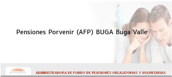 Teléfono, Dirección y otros datos de contacto para Pensiones Porvenir (AFP) BUGA, Buga, Valle , Colombia