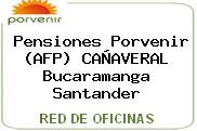 Pensiones Porvenir (AFP) CAÑAVERAL Bucaramanga Santander