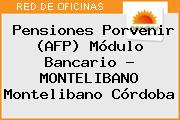 Pensiones Porvenir (AFP) Módulo Bancario - MONTELIBANO Montelibano Córdoba