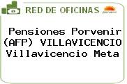 Ver pensiones porvenir afp villavicencio villavicencio meta Pensiones Porvenir (AFP) VILLAVICENCIO Villavicencio Meta