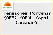 Pensiones Porvenir (AFP) YOPAL Yopal Casanaré