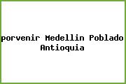 <i>porvenir Medellin Poblado Antioquia</i>