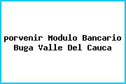<i>porvenir Modulo Bancario Buga Valle Del Cauca</i>