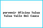 <i>porvenir Oficina Tulua Tulua Valle Del Cauca</i>
