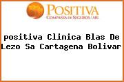 <i>positiva Clinica Blas De Lezo Sa Cartagena Bolivar</i>