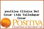 <i>positiva Clinica Del Cesar Ltda Valledupar Cesar</i>