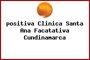 <i>positiva Clinica Santa Ana Facatativa Cundinamarca</i>