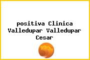 <i>positiva Clinica Valledupar Valledupar Cesar</i>